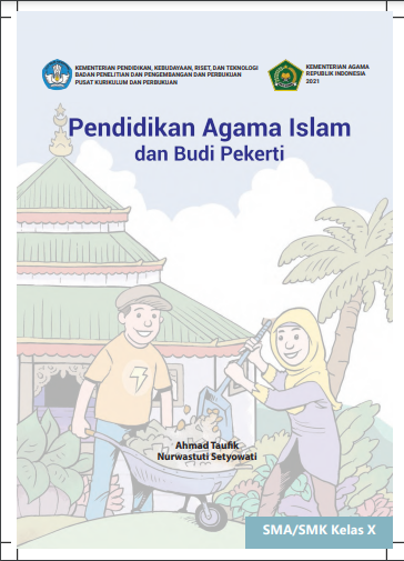 PENDIDIKAN AGAMA ISLAM & BUDI PEKERTI 1 Untuk SMA/MA Kelas X (K-MERDEKA)